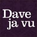Dave ja vu has been added to our Channel list.
